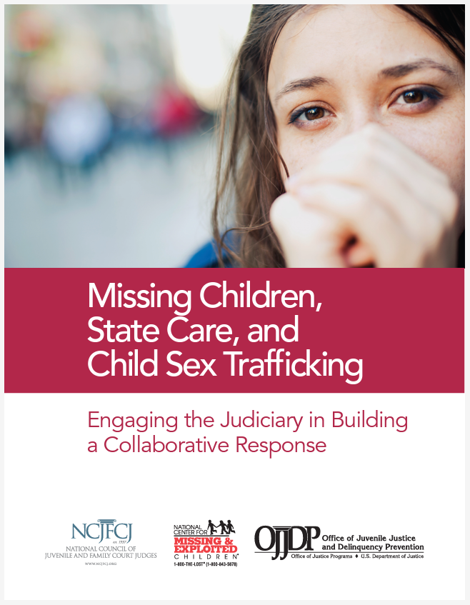Missing Children, State Care, and Child Sex Trafficking: Engaging the Judiciary in Building a Collaborative Response publication