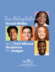 Teen Dating Violence Social Media and Tech Misuse Guidance for Judges