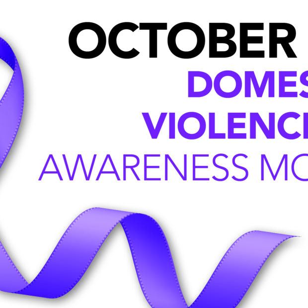 October is Domestic Violence Awareness Month