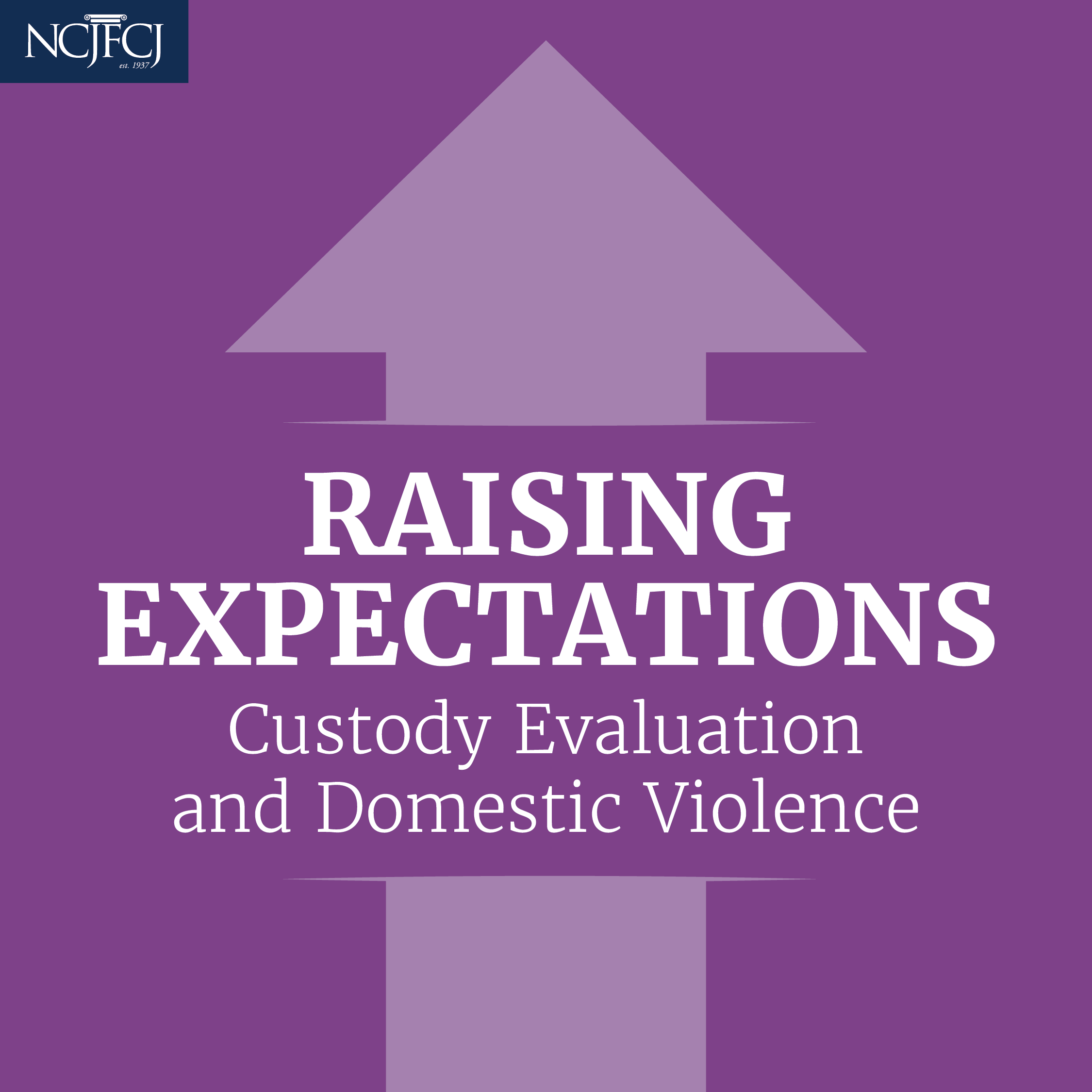 Raising Expectations: Custody Evaluation and Domestic Violence – Episode 1